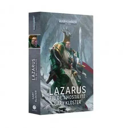 Lazarus : Le Fil de l'Hostilité (Relié) - Black Library