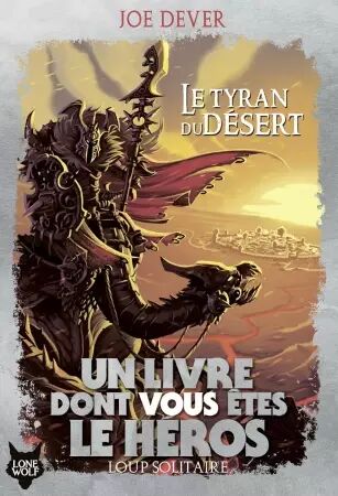 Loup Solitaire Tome 05 - Le Tyran du Désert