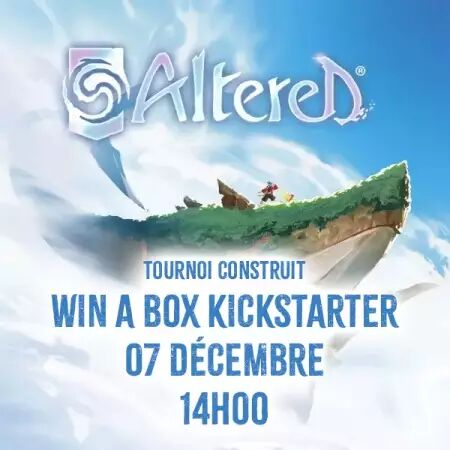 Altered TCG - Tournoi Construit WIN A BOX KICKSTARTER (14h) - 07/12/2024