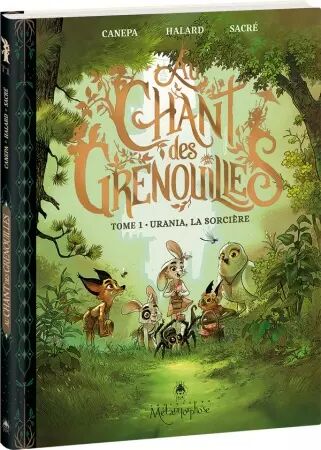 Au chant des grenouilles - Tome 01 - Urania, la sorcière - Canepa, Halard & Sacré - Editions Oxymore