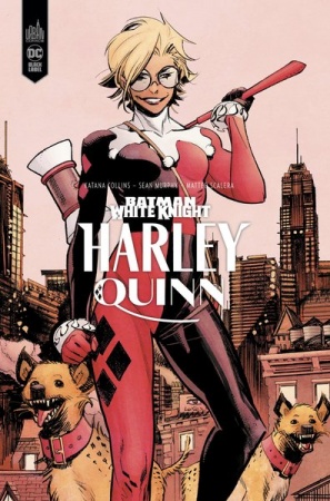 Batman White Knight - Harley Quinn - Katana Collins, Sean Murphy, Matteo Scalera - Urban Comics
