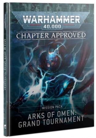 Chapter Approved  Arks of Omen: Grand Tournament Mission Pack