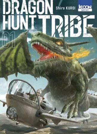 Dragon Hunt Tribe - T.01 - Kuroi Shiro - Ki-oon