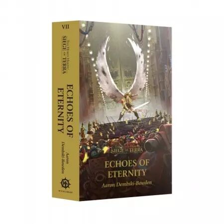 Le Siège de Terra - Book 07 : Echoes of Eternity (EN) - Aaron Dembski-Bowden