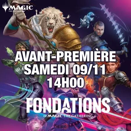 MTG : Fondations (09/11 - 14h00) - Avant-Première 