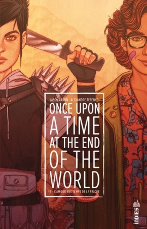 Once Upon a Time at the End of the World - Tome 1 - Urban Comics
