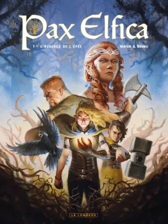 Pax Elfica - Tome 01 - L\'Auberge de l\'épée - Mayen & Bruno - Le Lombard