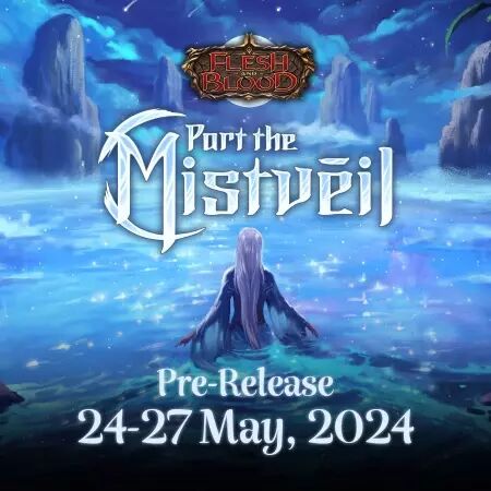 Pre Release - Part of the Mistveil - 25/05/24 - 10h