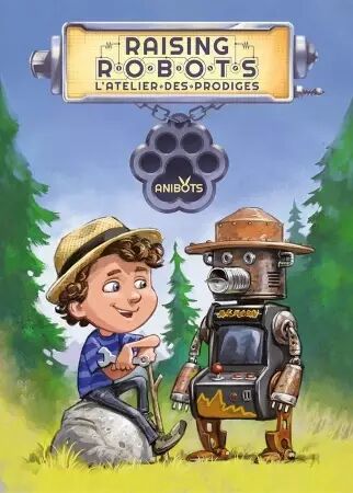 Raising Robots : L\'Atelier des Prodiges - Extension Anibots - Brett Sobol et Seth Van Orden - Lucky Duck Games