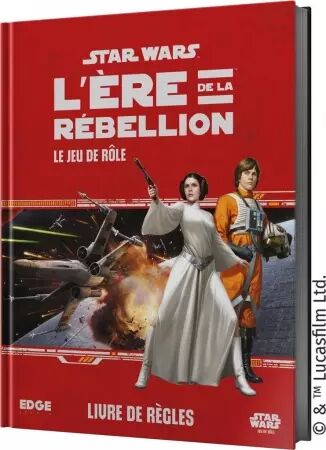 Star Wars: L\'Ére de la Rébellion - Livre de Base