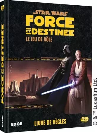 Star Wars JdR : Force et Destinée - Livre de base