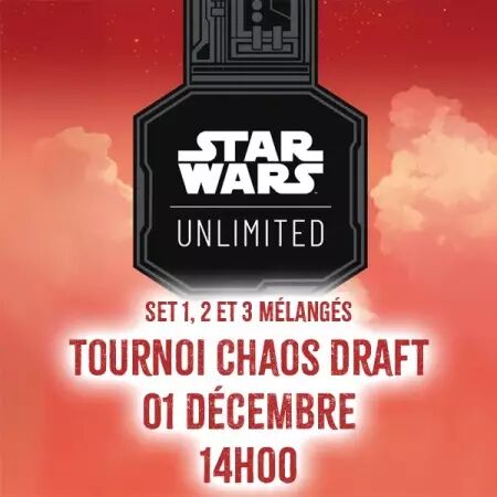 Star Wars Unlimited - Tournoi Chaos Draft (set 1, 2 et 3 mélangés) - 01/12/2024 - 14h