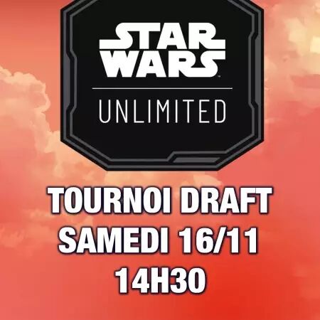 Star Wars Unlimited - Tournoi Draft - 16/11/2024 - 14h30